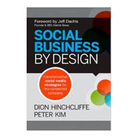 Social Business By Design: Transformative Social Media Strategies for the Connected Company  