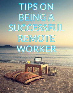 How to be a successful remote worker