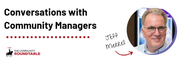 Conversations with Community Managers - Jeff Merrell