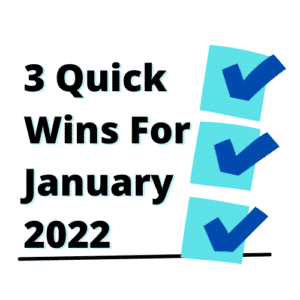 3 Quick Wins For January 2022-tile