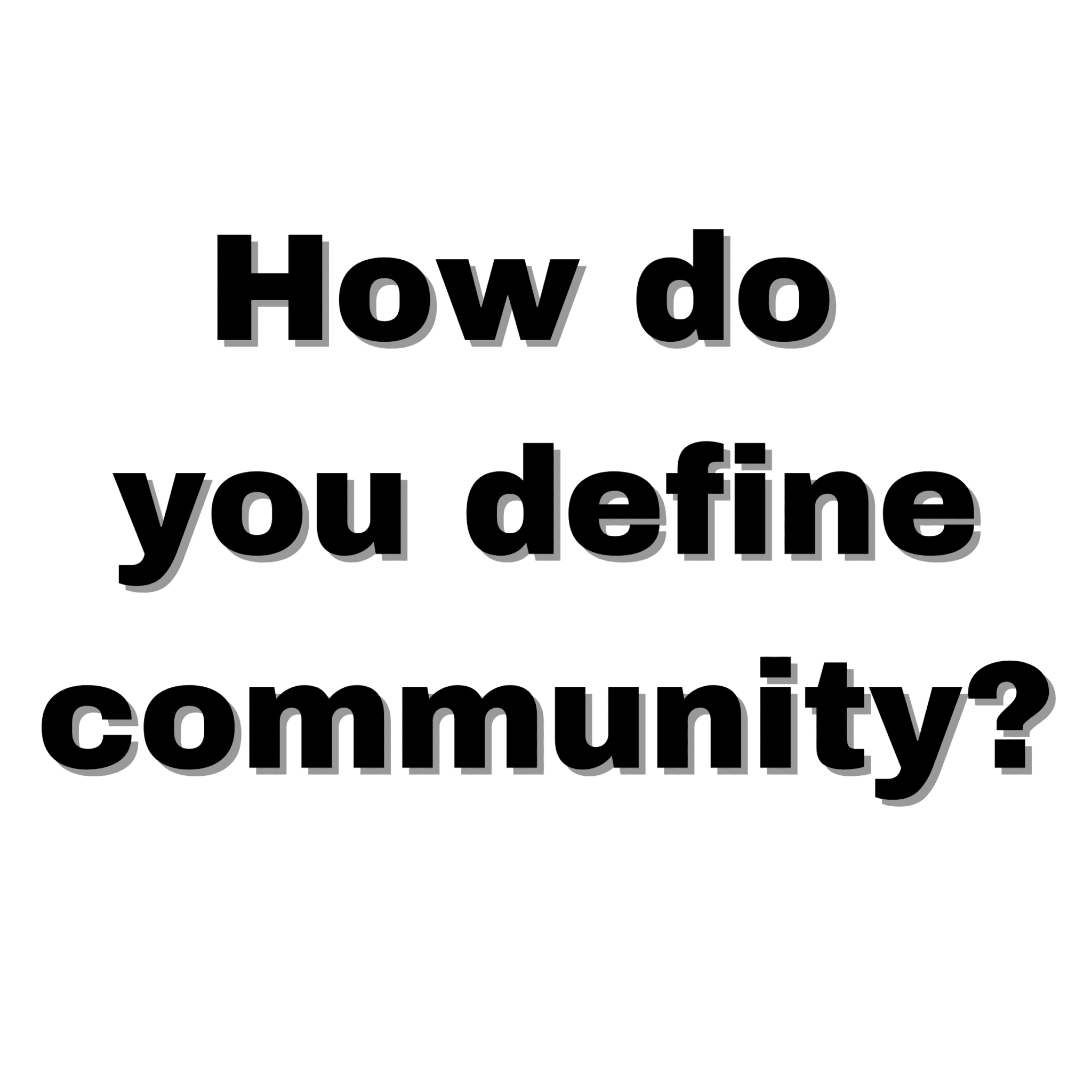 What Is A Community The Community Roundtable What Is A Community The Community Roundtable