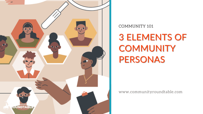 3 Elements of Community Personas