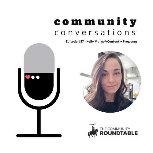 Community Conversations - Episode 87- Kelly Munro