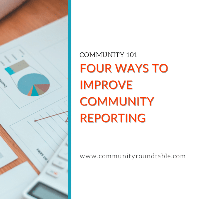 Four Ways to Improve Community Reporting