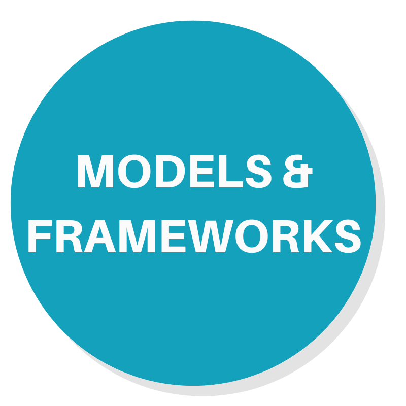 MODELS & FRAMEWORKS
