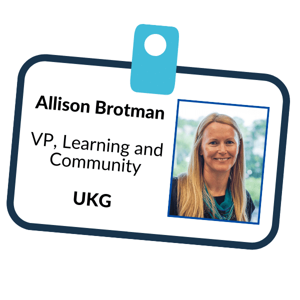 UKG Community: A Strategic Success Story Allison Brotman